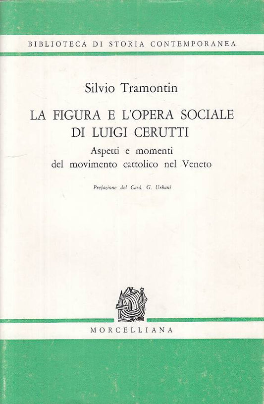 LS- FIGURA E OPERA SOCIALE LUIGI CERUTTI- TRAMONTIN- MORCELLIANA---- BS - YTS179