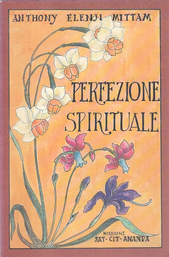 LS- PERFEZIONE SPIRITUALE - ELENJIMITTAM - SAT CIT ANANDA --- 1992 - B - YFS44