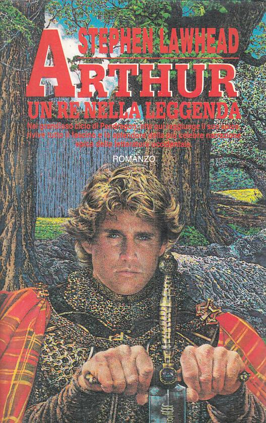 LN- ARTHUR UN RE NELLA LEGGENDA - LAWHEAD - NORD- NARRATIVA-- 1992 - BS - YFS205