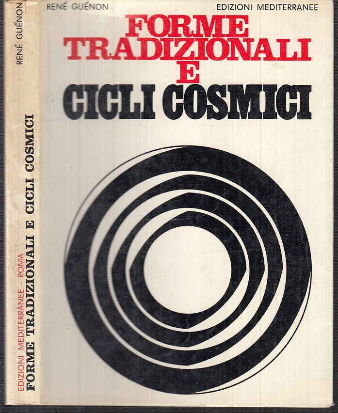 LZ- FORME TRADIZIONALI E CICLI COSMICI - GUENON- MEDITERRANEE--- 1974- BS- XFS57