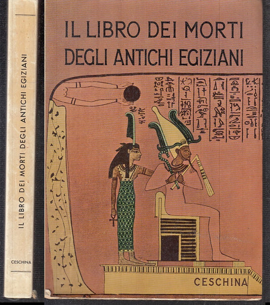 LZ- IL LIBRO DEI MORTI DEGLI ANTICHI EGIZIANI -- CESCHINA --- 1953 - BS - XFS57