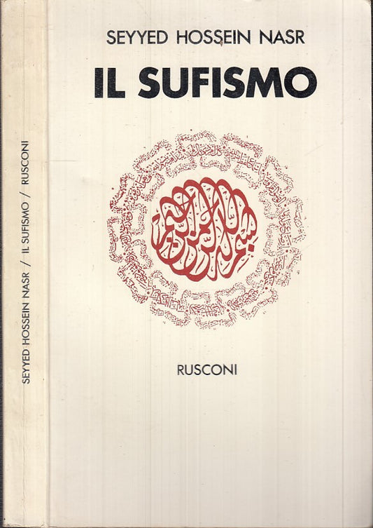 LS- IL SUFISMO - SEYYED HOSSEIN NASR - RUSCONI - CULTURA NUOVA -- 1988- B- XFS57