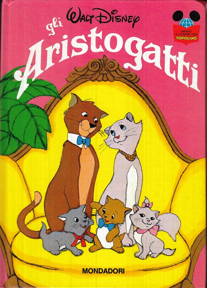 LB- IMPARO A LEGGERE CON TOPOLINO ARISTOGATTI - DISNEY - MONDADORI- 1981- C- TNX