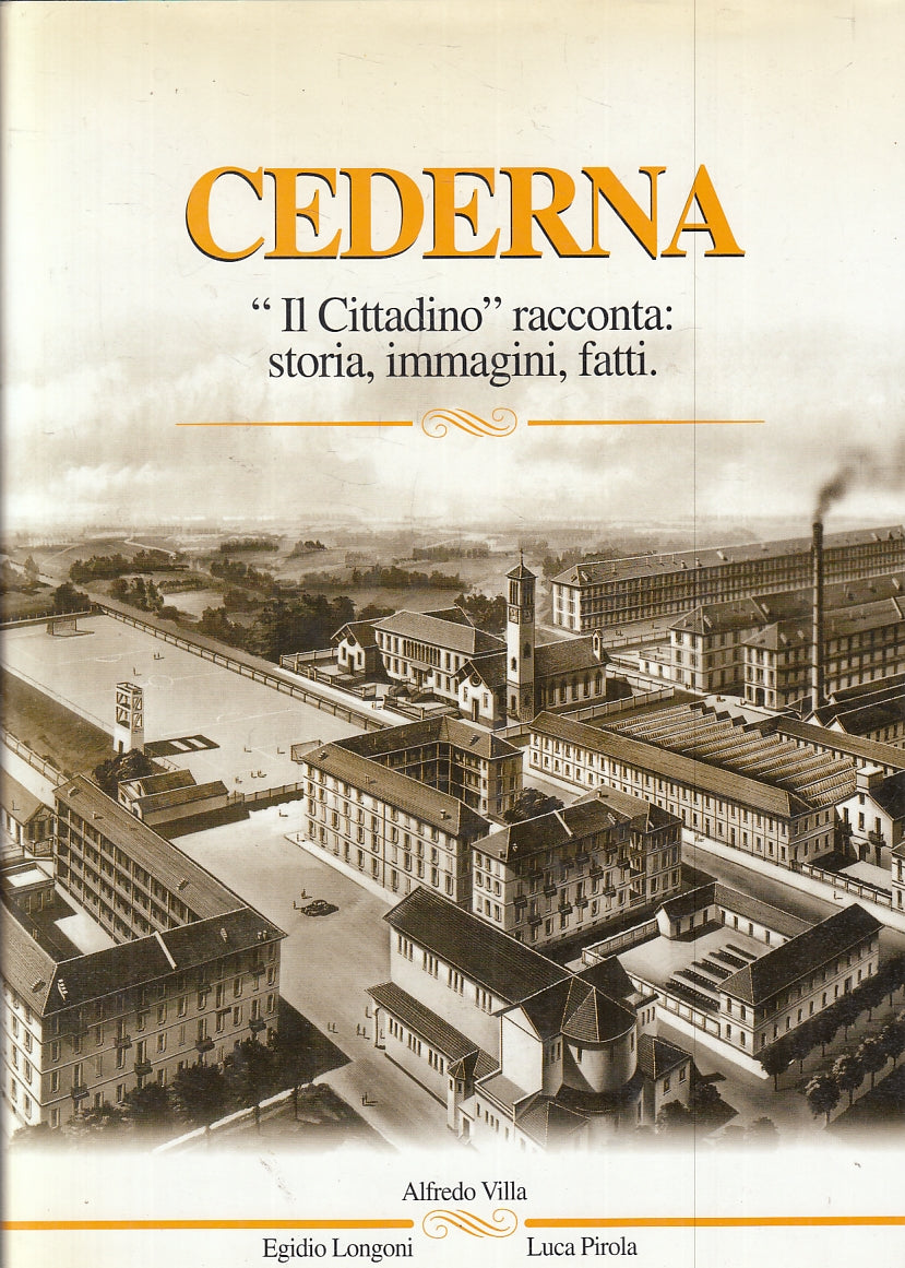 LV- CEDERNA IL CITTADINO RACCONTA STORIA IMMAGINI - VILLA ---- 1999 - CS- ZFS551