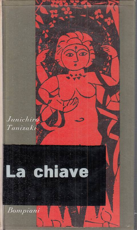LN- LA CHIAVE - JUNICHIRO TANIZAKI - BOMPIANI --- 1963 - CS - YFS190