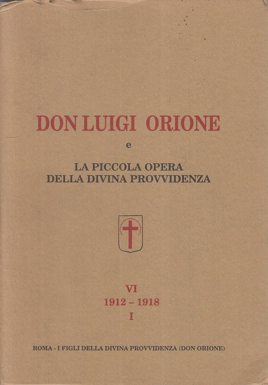 LS- DON LUIGI ORIONE PICCOLA OPERA DELLA PROVVIDENZA-- ROMA--- 1998 - B - YFS203