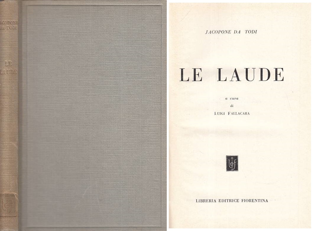 LS- LE LAUDE - JACOPONE DA TODI - LIBRERIA FIORENTINA --- 1955 - C - YFS334
