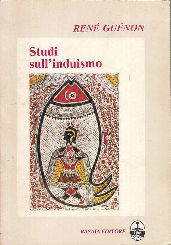 LS- STUDI SULL'INDUISMO - RENE GUENON - BASAIA --- 1983 - B - YFS334