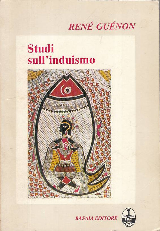 LS- STUDI SULL'INDUISMO - RENE GUENON - BASAIA --- 1983 - B - YFS334