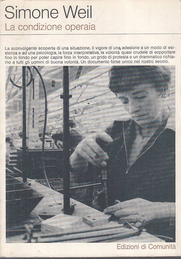 LS- LA CONDIZIONE OPERAIA - SIMONE WEIL - DI COMUNITA' - SAGGI --- B - YFS396