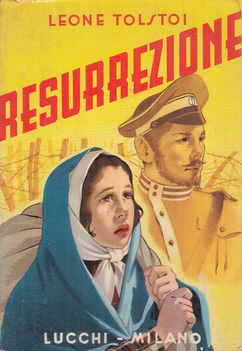 RESURREZIONE - LEONE TOLSTOI - LUCCHI --- 1977 - B - YFS396