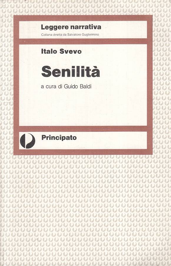 SENILITA' - ITALO SVEVO - PRINCIPATO -- 1a ED. - 1989 - B - YFS584