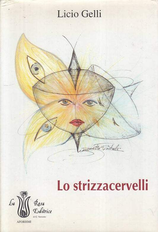LS- LO STRIZZACERVELLI - LICIO GELLI - LA ROSA --- 1994 - CS - YFS596
