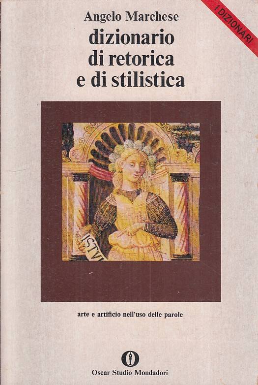 LZ- DIZIONARIO DI RETORICA E DI STILISTICA - MARCHESE - MONDADORI---- B - YFS597