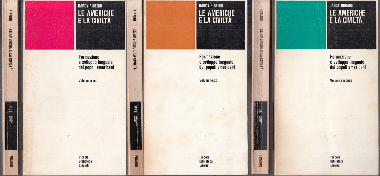 LS- LE AMERICHE E LA CIVILTA' 3 VOLUMI- RIBEIRO- EINAUDI - PBE 239- 1974- B- XFS