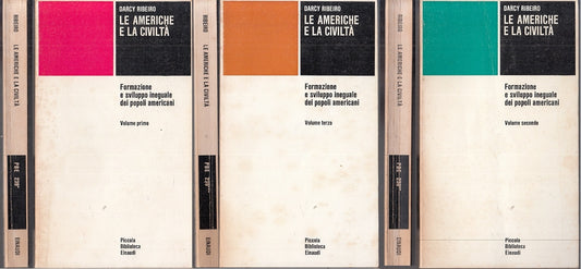 LS- LE AMERICHE E LA CIVILTA' 3 VOLUMI- RIBEIRO- EINAUDI - PBE 239- 1974- B- XFS
