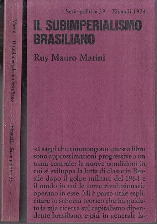 LN2- IL SUBIMPERIALISMO BRASILIANO - MARINI- EINAUDI- POLITICA 39-- 1974- B- XFS