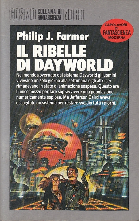 LF- IL RIBELLE DI DAYWORLD- FARMER- NORD- COSMO FANTASCIENZA-- 1987- B- YFS