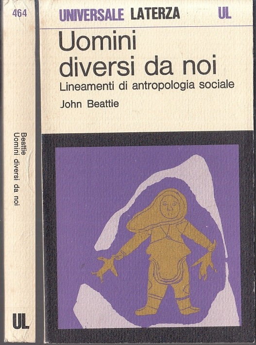 LS- UOMINI DIVERSI DA NOI - JOHN BEATTIE - LATERZA- UL 464- 1a ED.- 1978- B- XFS