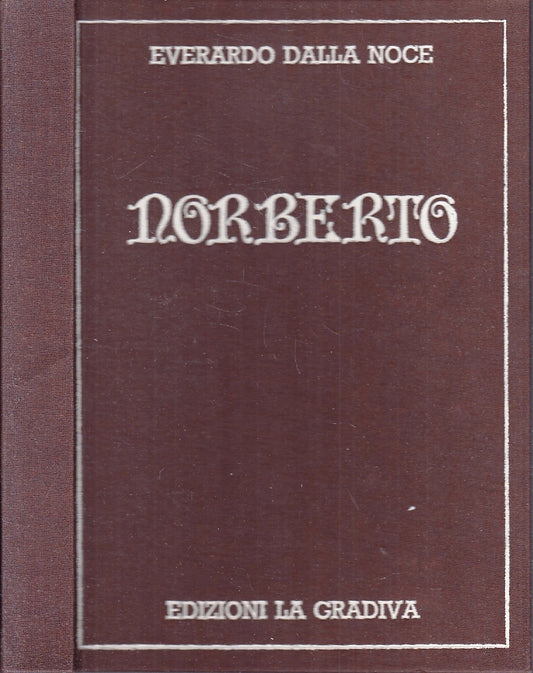 NORBERTO - EVERARDO DALLA NOCE - LA GRAVINA --- 1987 - C - YFS101
