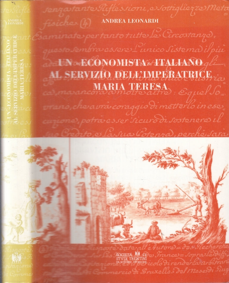 LS- UN ECONOMISTA ITALIANO SERVIZIO IMPERATRICE MARIA TERESA - LEONARDI - ZFS595