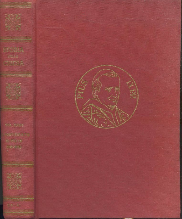 LS- IL PONTIFICATO DI PIO IX 1846/1878 PRIMA PARTE - AUBERT ---- 1970- C- ZTS170