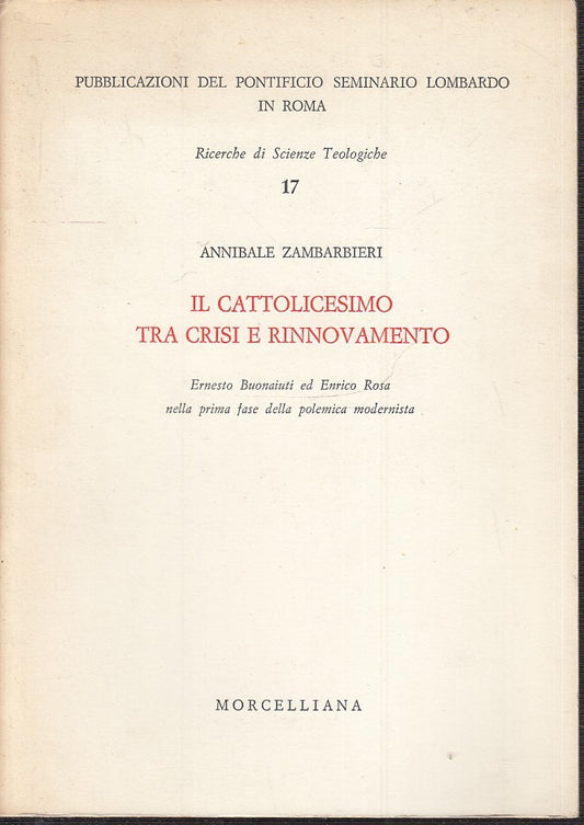 LS- IL CATTOLICESIMO TRA CRISI E RINNOVAMENTO - ZAMBARBIERI ---- 1969- B- ZTS172
