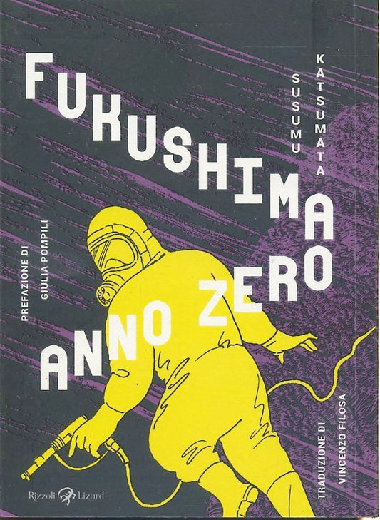 LB- FUKUSHIMA ANNO ZERO A FUMETTI -  KATSUMATA - RIZZOLI LIZARD - 2021 - B - TNX