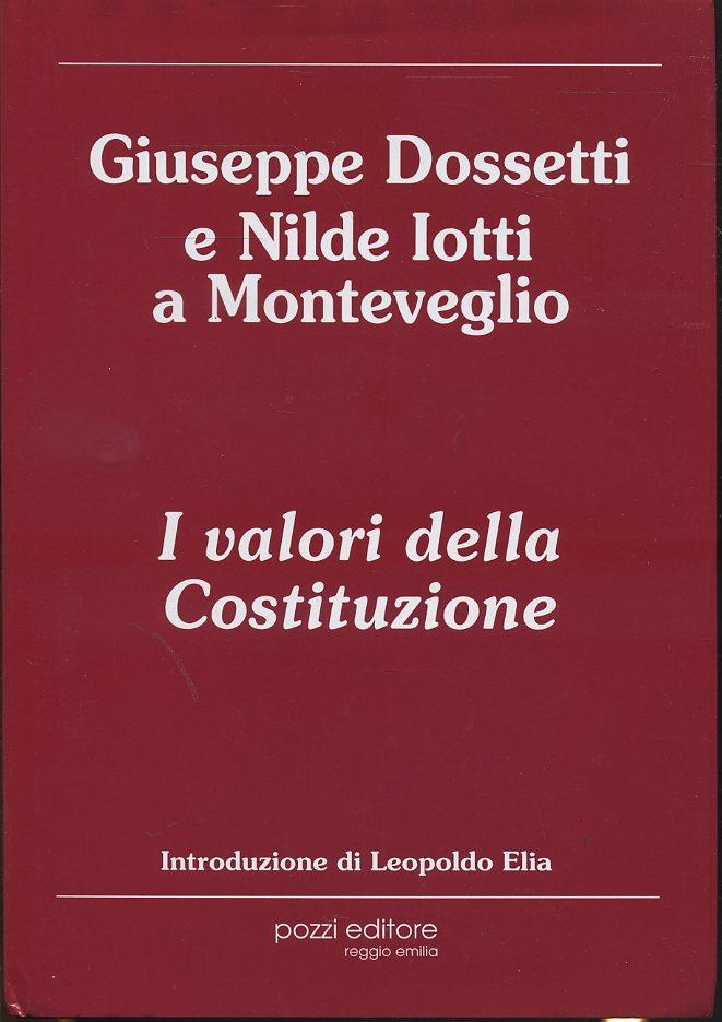 LS- GIUSEPPE DOSSETTI E NILDE IOTTI A MONTEVEGLIO COSTITUZIONE- 1994- CS- ZTS227