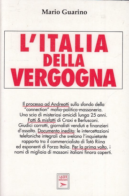LS- L'ITALIA DELLA VERGOGNA - MARIO GUARINO - LASER EDIZIONI --- 1995- B- ZTS160