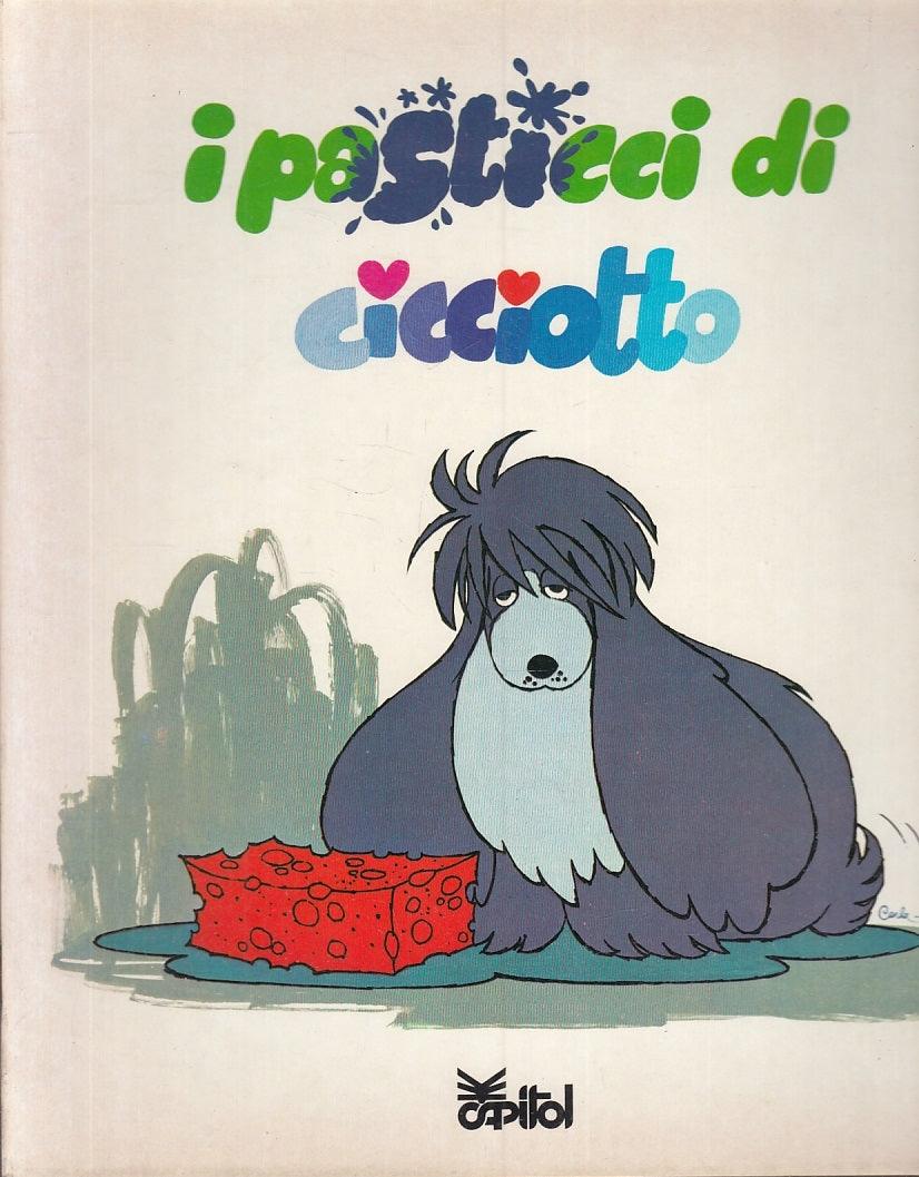 LB- CICCIOTTO E BETTINA 4 VOLUMI PASTICCI VA A PASSEGGIO - CAPITOL- 1978- S- RGZ