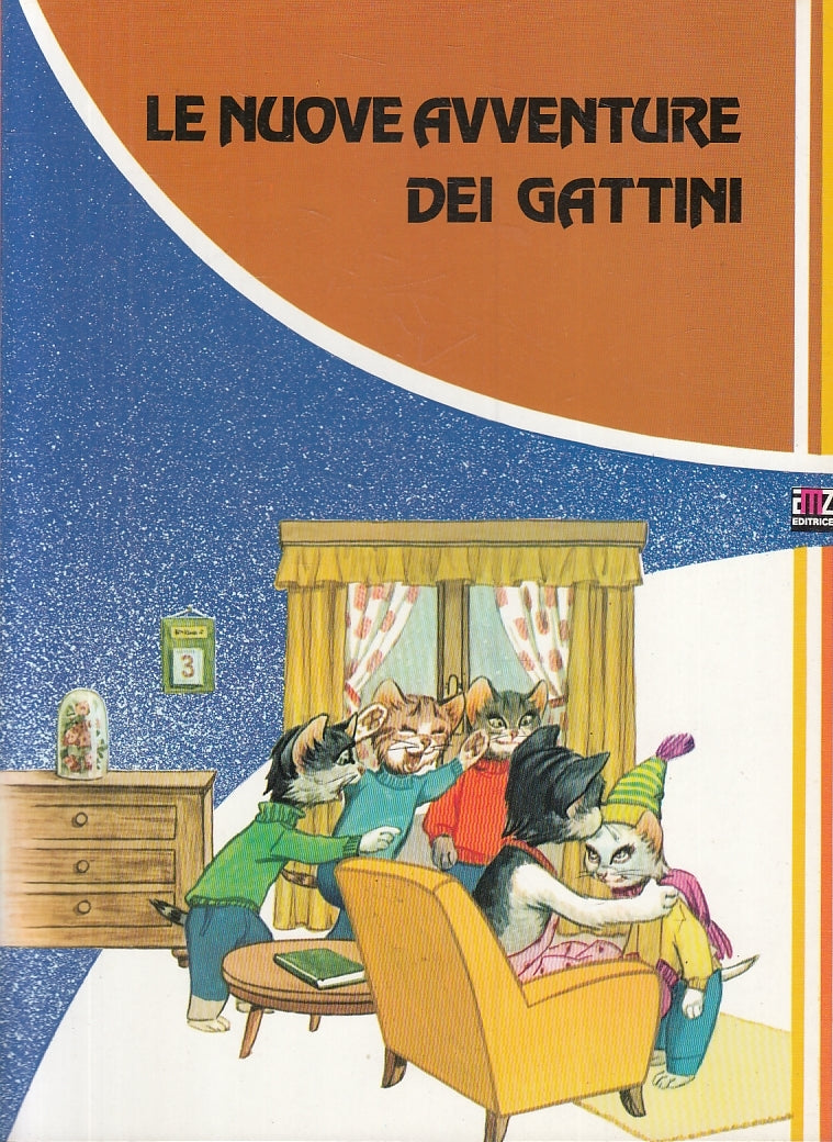 LB- STORIE ALLEGRE DI ANIMALI N.5 LE NUOVE AVVENTURE DEI GATTINI- AMZ- 1981- B- RGZ