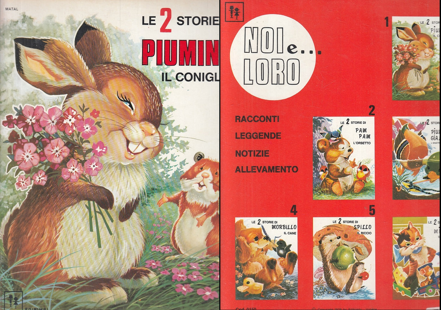 LB- NOI E LORO 5 VOLUMI MICIEL SPILLO PIUMINO - MATAL - EDIBIMBI--- 1979- S- RGZ
