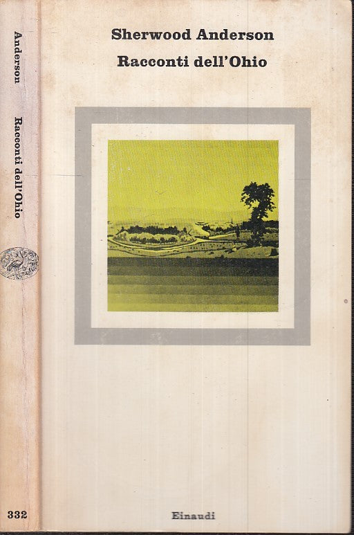 LN- RACCONTI DELL'OHIO- SHERWOOD ANDERSON- EINAUDI- NUOVI CORALLI-- 1982- B- XFS