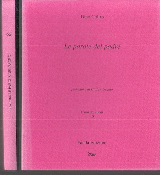 LE PAROLE DEL PADRE- DINO COLTRO- PANDA- L'ORO DEI SUONI 10-- 2001- BS-XTS55