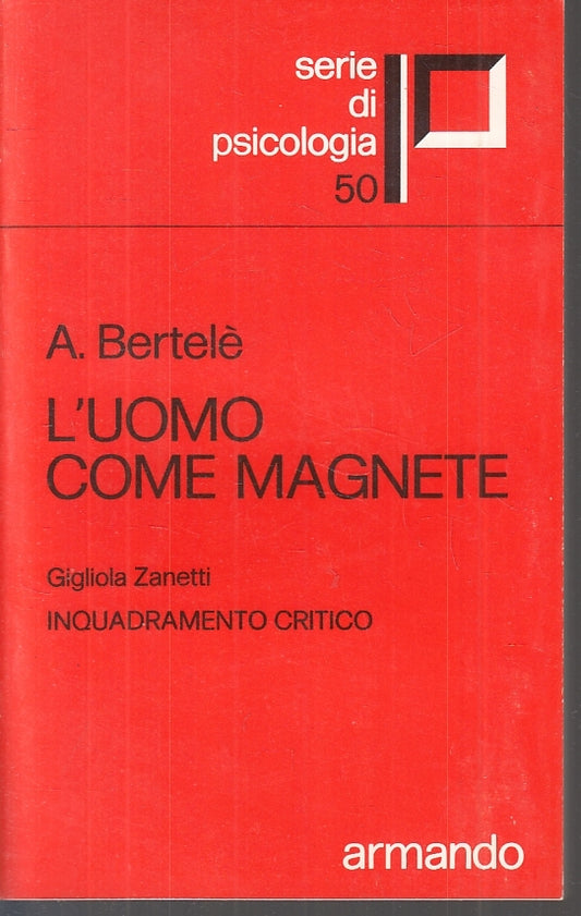 LS- L'UOMO COME MAGNETE - BERTELE' - ARMANDO --- 1980 - B - YPL2