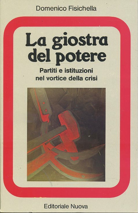 LS- LA GIOSTRA DEL POTERE - FISICHELLA - EDITORIALE NUOVA --- 1981- B- ZTS628