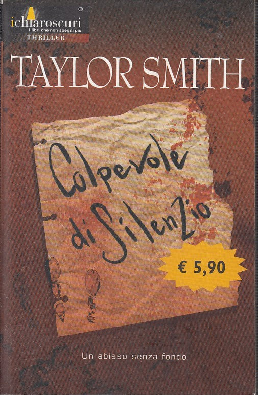 COLPEVOLE DI SILENZIO - TAYLOR SMITH - MONDADORI - I CHIAROSCURI - B- JXS25