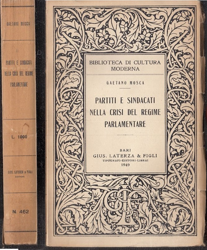 LS- PARTITI E SINDACATI CRISI REGIME PARLAENTARE- MOSCA- LATERZA--- 1949- B- XTS