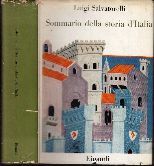 LS- SOMMARIO DELLA STORIA D'ITALIA- LUIGI SALVATORELLI- EINAUDI--- 1955- CS- XTS