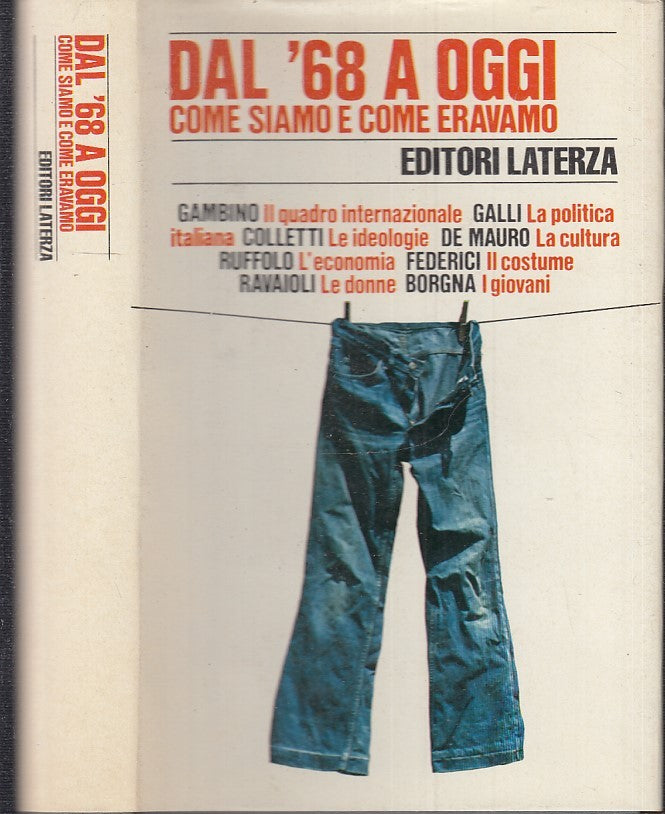 LS- DAL '68 A OGGI COME SIAMO E COME ERAVAMO -- LATERZA --- 1979 - CS - XTS