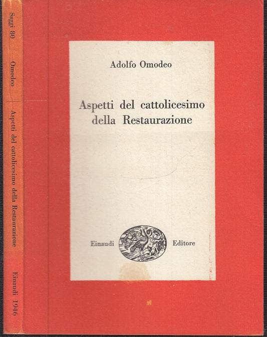 LS- ASPETTI DEL CATTOLICESIMO RESTAURAZIONE- OMODEO- EINAUDI- SAGGI- 1946- B-XTS