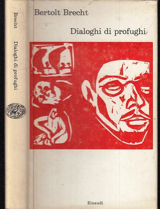 LS- DIALOGHI DI PROFUGHI - BERTOLT BRECHT - EINAUDI - I CORALLI -- 1962- CS- XTS