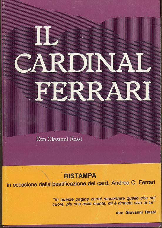LS- IL CARDINAL FERRARI - DON GIOVANNI ROSSI - CITTADELLA--- 1987- B- ZTS326