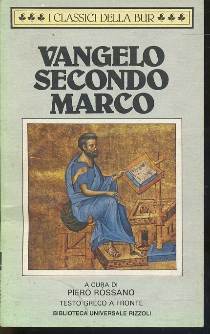LD- VANGELO SECONDO MARCO  testo greco a fronte -- RIZZOLI- BUR-- 1984- B- ZTS33