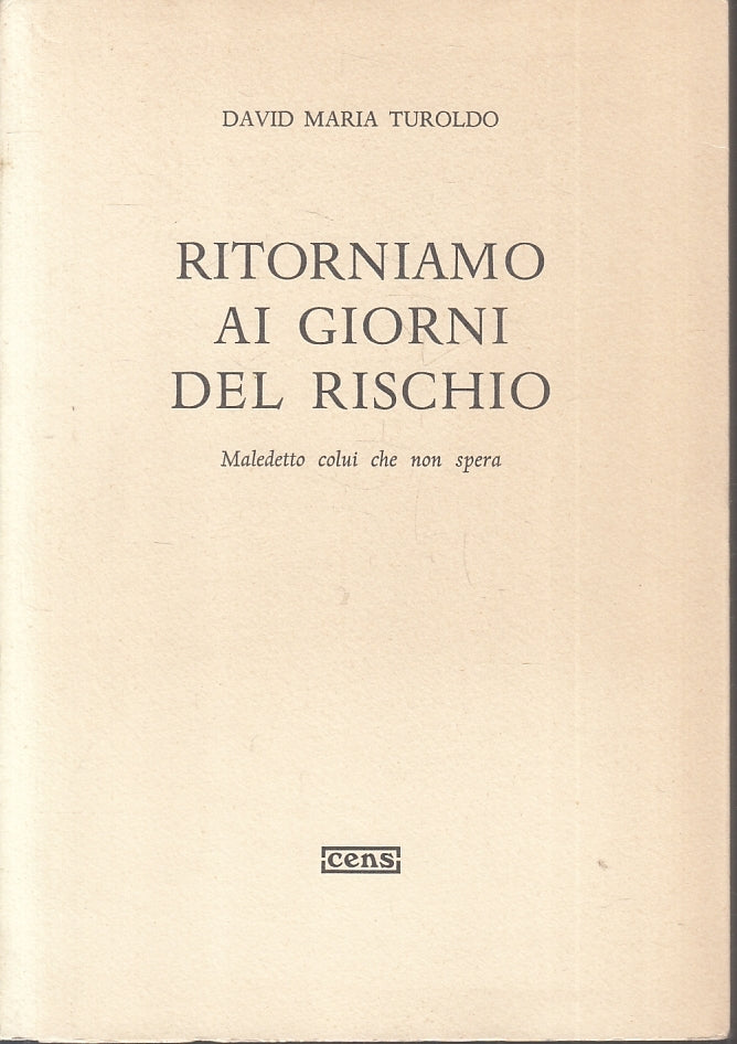 LS- RITORNIAMO AI GIORNI DEL RISCHIO- DAVID MARIA TUROLDO- CENS- 1985- B- YFS161