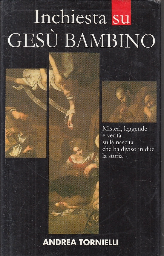 LS- INCHIESTA SU GESU' BAMBINO - TORNIELLI - IL GIORNALE --- 2004 - CS - ZFS644