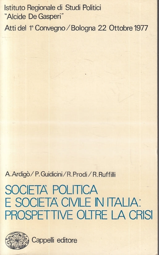 LS- SOCIETA' POLITICA E CIVILE IN ITALIA PROSPETTIVE-- CAPPELLI- 1978- B- ZFS647