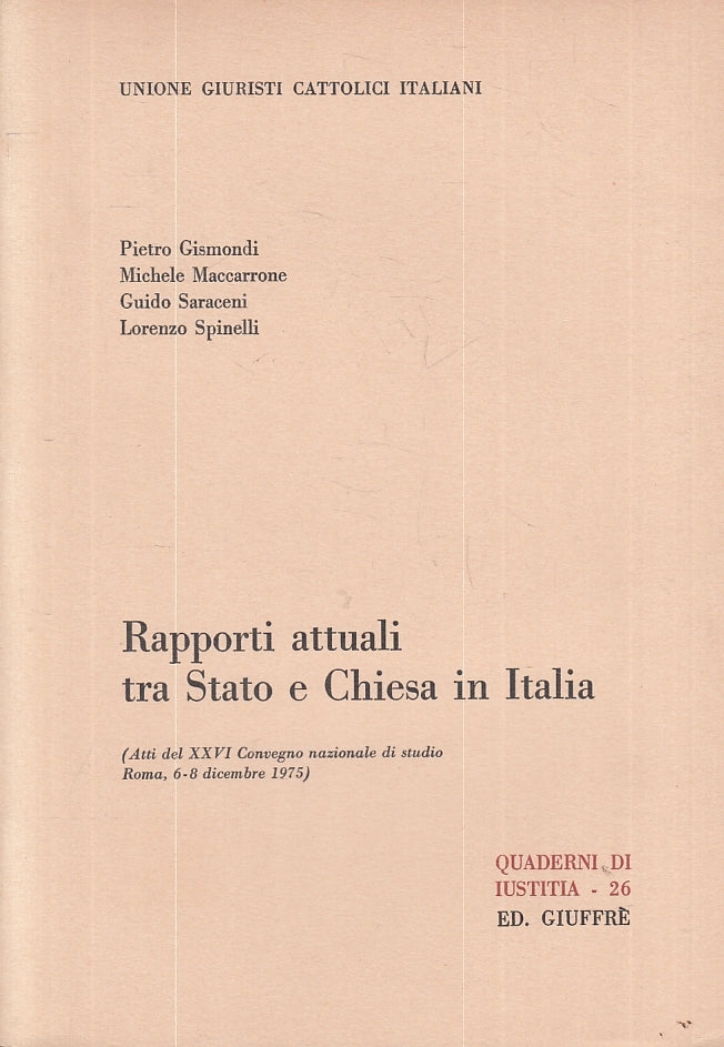 LS- RAPPORTI ATTUALI TRA STATO E CHIESA IN ITALIA -- GIUFFRE'--- 1976- B- ZFS647