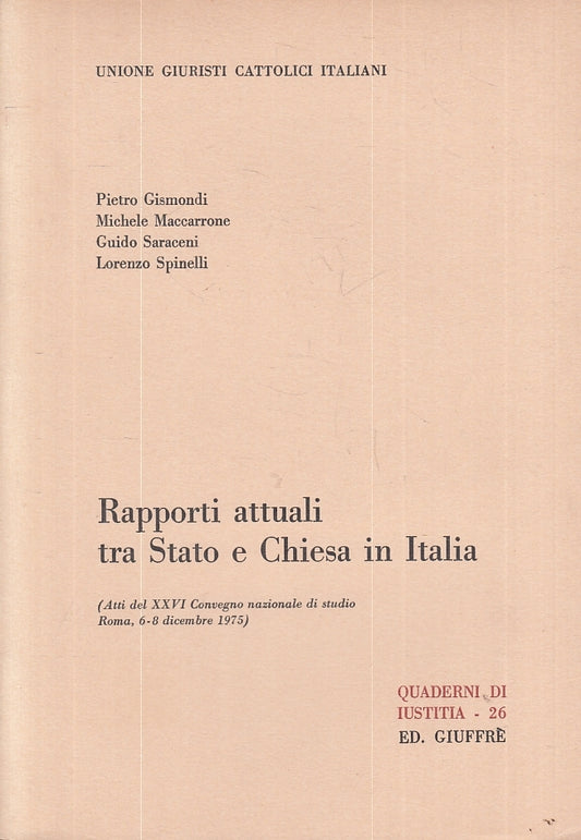 LS- RAPPORTI ATTUALI TRA STATO E CHIESA IN ITALIA -- GIUFFRE'--- 1976- B- ZFS647